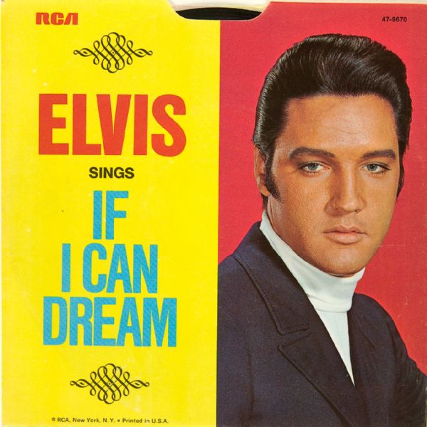 Elvis Presley "If I Can Dream"/"Edge Of Reality" 45  